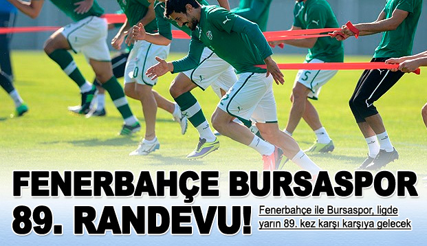 Fenerbahçe ile Bursaspor 89. randevuda