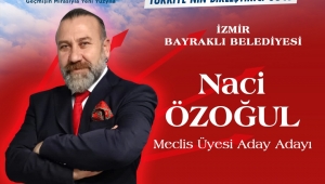 Naci Özoğul :Güzel bir Bayraklı için biz söz verdik