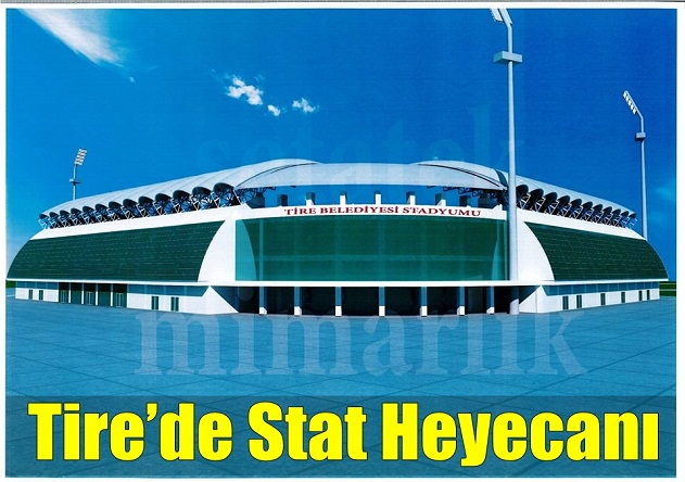 Tire’de Stat Heyecanı