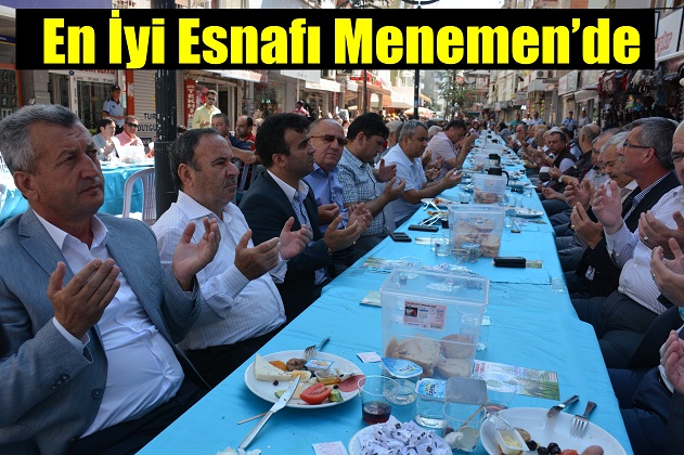 ŞAHİN; “İzmir’in en iyi esnafı Menemen’de”