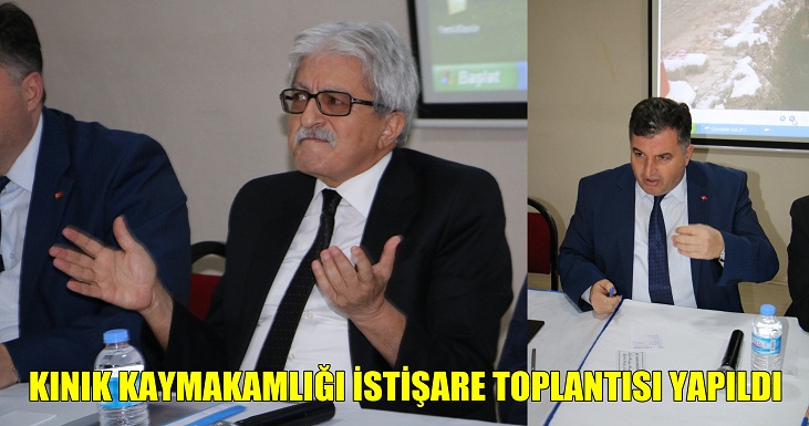 KINIK KAYMAKAMLIĞI İSTİŞARE TOPLANTISI YAPILDI