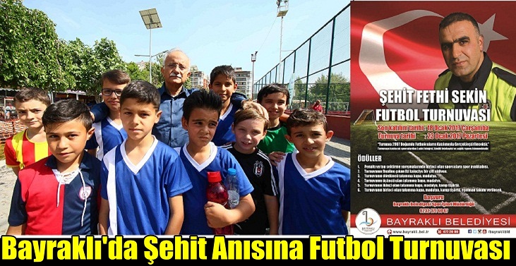 Bayraklı'da Şehit Anısına Futbol Turnuvası