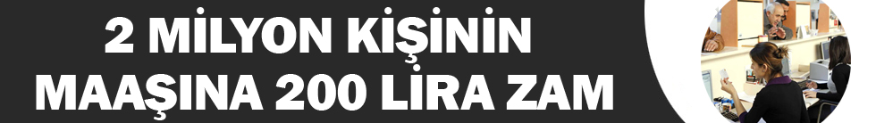 2 Milyon Kişinin Maaşına 200 Lira Zam