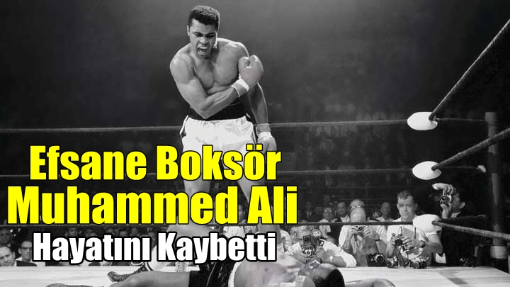 Efsane Boksör Muhammed Ali Hayatını Kaybetti