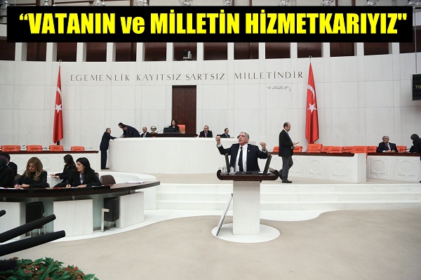 “VATANIN ve MİLLETİN HİZMETKARIYIZ