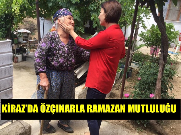 KİRAZ’DA ÖZÇINARLA RAMAZAN MUTLULUĞU