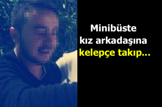 Minibüste kız arkadaşına kelepçe takıp tecavüz etti tutuklandı