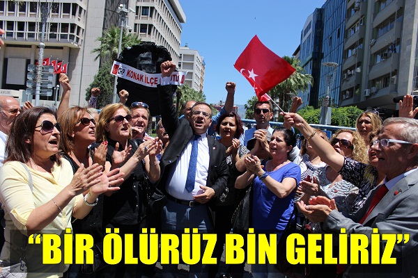 “BİR ÖLÜRÜZ BİN GELİRİZ”