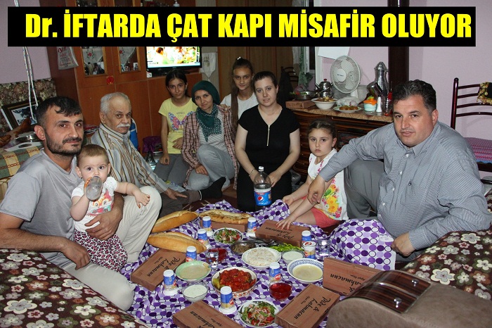  Dr. Başkan İFTARDA ÇAT KAPI MİSAFİR OLUYOR