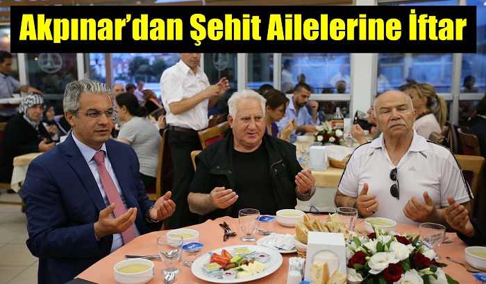 Akpınar’dan Şehit Ailelerine İftar