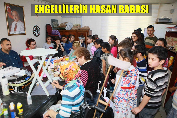 ENGELLİLERİN HASAN BABASI