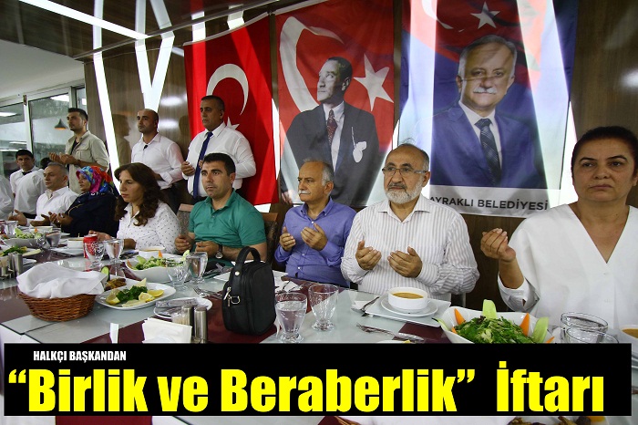 “Birlik ve Beraberlik” İftarında Buluştular