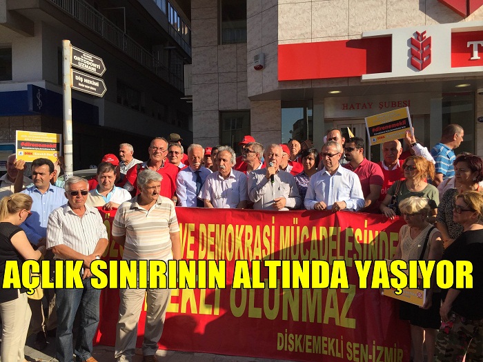 EMEKLİLER AÇLIK SINIRININ ALTINDA YAŞIYOR