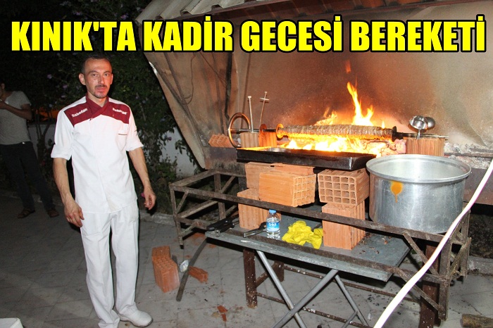 KINIK'TA KADİR GECESİ BEREKETİ