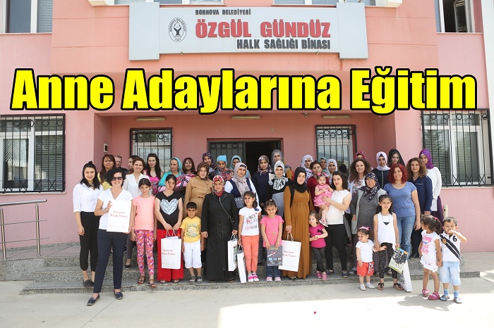 Bornova Belediyesi’nden Anne Adaylarına Eğitim